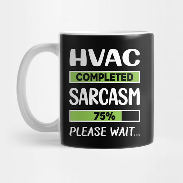 Funny Sarcasm HVAC by relativeshrimp